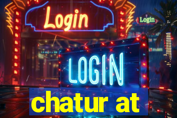 chatur at